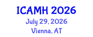 International Conference on Adolescent Mental Health (ICAMH) July 29, 2026 - Vienna, Austria