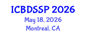 International Conference on Biomedical Devices, Sensors and Signal Processing (ICBDSSP) May 18, 2026 - Montreal, Canada