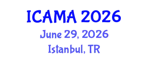 International Conference on Applied Mathematics and Analysis (ICAMA) June 29, 2026 - Istanbul, Turkey
