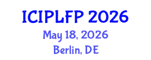 International Conference on Intellectual Property Law and Fundamental Principles (ICIPLFP) May 18, 2026 - Berlin, Germany