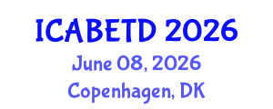 International Conference on Architecture, Built Environment, Technology and Design (ICABETD) June 08, 2026 - Copenhagen, Denmark