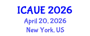 International Conference on Architecture, Urbanism and Environment (ICAUE) April 20, 2026 - New York, United States