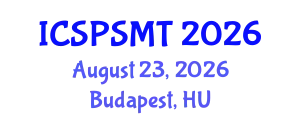 International Conference on Solar Power Systems and Modern Technology (ICSPSMT) August 23, 2026 - Budapest, Hungary