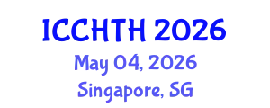 International Conference on Cultural Heritage, Tourism and Hospitality (ICCHTH) May 04, 2026 - Singapore, Singapore
