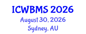 International Conference on Wildlife Biology, Management and Sustainability (ICWBMS) August 30, 2026 - Sydney, Australia