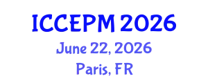 International Conference on Construction Engineering and Project Management (ICCEPM) June 22, 2026 - Paris, France