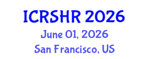 International Conference on Refugee Studies and Human Rights (ICRSHR) June 01, 2026 - San Francisco, United States