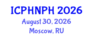 International Conference on Public Health Nursing and Public Health (ICPHNPH) August 30, 2026 - Moscow, Russia