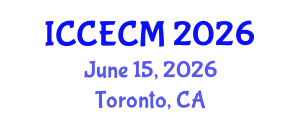 International Conference on Construction Engineering and Construction Management (ICCECM) June 15, 2026 - Toronto, Canada