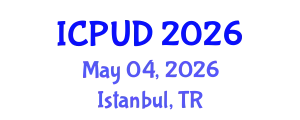 International Conference on Planning and Urban Design (ICPUD) May 04, 2026 - Istanbul, Turkey
