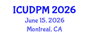 International Conference on Urban Design and Process Management (ICUDPM) June 15, 2026 - Montreal, Canada