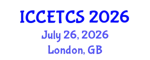 International Conference on Construction Engineering Technology and Construction Safety (ICCETCS) July 26, 2026 - London, United Kingdom