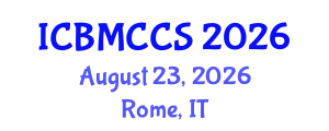 International Conference on Building Materials, Construction and Composite Structures (ICBMCCS) August 23, 2026 - Rome, Italy