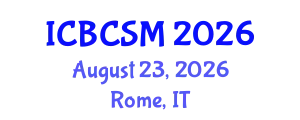 International Conference on Building Construction and Structural Materials (ICBCSM) August 23, 2026 - Rome, Italy