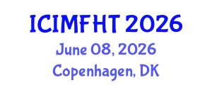 International Conference on Irregular Migration, Facilitation and Human Trafficking (ICIMFHT) June 08, 2026 - Copenhagen, Denmark