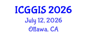 International Conference on Geoinformatics and GIS (ICGGIS) July 12, 2026 - Ottawa, Canada