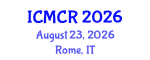 International Conference on Media and Communication Research (ICMCR) August 23, 2026 - Rome, Italy
