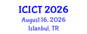 International Conference on Internet Communication Technologies (ICICT) August 16, 2026 - Istanbul, Turkey