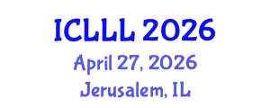 International Conference on Language, Literature and Linguistics (ICLLL) April 27, 2026 - Jerusalem, Israel