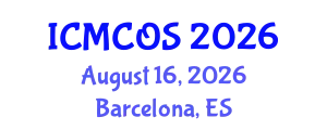 International Conference on Medicinal Chemistry and Organic Synthesis (ICMCOS) August 16, 2026 - Barcelona, Spain