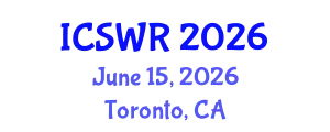 International Conference on Social Work Research (ICSWR) June 15, 2026 - Toronto, Canada