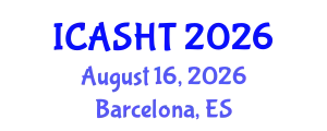 International Conference on Architectural Studies, History and Theories (ICASHT) August 16, 2026 - Barcelona, Spain