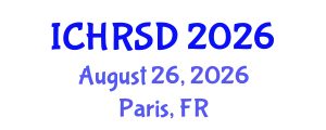 International Conference on Human Resources, Strategies and Development (ICHRSD) August 26, 2026 - Paris, France