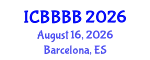 International Conference on Biomathematics, Biostatistics, Bioinformatics and Bioengineering (ICBBBB) August 16, 2026 - Barcelona, Spain