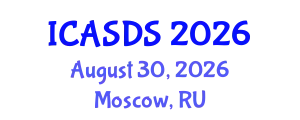 International Conference on Applied Statistics and Data Science (ICASDS) August 30, 2026 - Moscow, Russia