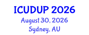 International Conference on Urban Design and Urban Planning (ICUDUP) August 30, 2026 - Sydney, Australia
