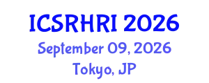 International Conference on Social Robotics and Human-Robot Interaction (ICSRHRI) September 09, 2026 - Tokyo, Japan