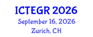 International Conference on Theoretical and Experimental General Relativity (ICTEGR) September 16, 2026 - Zurich, Switzerland