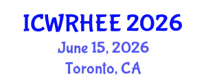 International Conference on Water Resources, Hydrology, Ecology and Environment (ICWRHEE) June 15, 2026 - Toronto, Canada