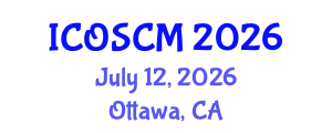 International Conference on Operations and Supply Chain Management (ICOSCM) July 12, 2026 - Ottawa, Canada