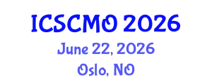 International Conference on Supply Chain Management and Operations (ICSCMO) June 22, 2026 - Oslo, Norway