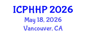 International Conference on Public Health and Health Promotion (ICPHHP) May 18, 2026 - Vancouver, Canada