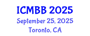 International Conference on Molecular Biology and Biochemistry (ICMBB) September 25, 2025 - Toronto, Canada