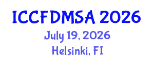 International Conference on Computational Fluid Dynamics, Modeling, Simulation and Analysis (ICCFDMSA) July 19, 2026 - Helsinki, Finland