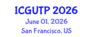 International Conference on Grand Unified Theory of Physics (ICGUTP) June 01, 2026 - San Francisco, United States