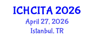 International Conference on Human Computer Interaction Technologies and Applications (ICHCITA) April 27, 2026 - Istanbul, Turkey