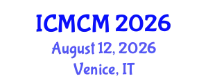 International Conference on Mass Communication and Media (ICMCM) August 12, 2026 - Venice, Italy