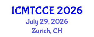 International Conference on Materials, Textiles, Chemistry and Chemical Engineering (ICMTCCE) July 29, 2026 - Zurich, Switzerland