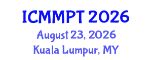 International Conference on Materials and Materials Processing Technologies (ICMMPT) August 23, 2026 - Kuala Lumpur, Malaysia