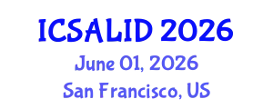 International Conference on Sustainable Architecture, Landscape and Interior Design (ICSALID) June 01, 2026 - San Francisco, United States