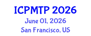 International Conference on Pedagogical Methodology and Teaching Practices (ICPMTP) June 01, 2026 - San Francisco, United States