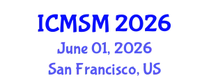 International Conference on Materials Science and Metallurgy (ICMSM) June 01, 2026 - San Francisco, United States