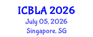 International Conference on Bilingualism and Language Acquisition (ICBLA) July 05, 2026 - Singapore, Singapore