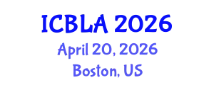 International Conference on Bilingualism and Language Acquisition (ICBLA) April 20, 2026 - Boston, United States