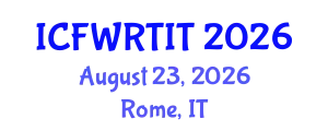 International Conference on Food Waste Recovery Technologies and Industrial Techniques (ICFWRTIT) August 23, 2026 - Rome, Italy