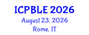International Conference on Problem-Based Learning and Education (ICPBLE) August 23, 2026 - Rome, Italy